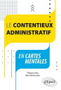 Le contentieux administratif en cartes mentales