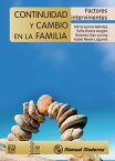 Continuidad y cambio en la familia Factores intervinientes【電子書籍】[ Mirna Garc?a-M?ndez ]