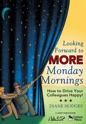 Looking Forward to MORE Monday Mornings How to Drive Your Colleagues Happy!