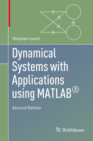 Dynamical Systems with Applications using MATLAB®