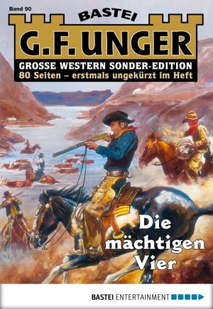 G. F. Unger Sonder-Edition 90 Die m?chtigen VierŻҽҡ[ G. F. Unger ]