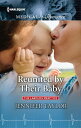 Reunited by Their Baby【電子書籍】[ Jennifer Taylor ]