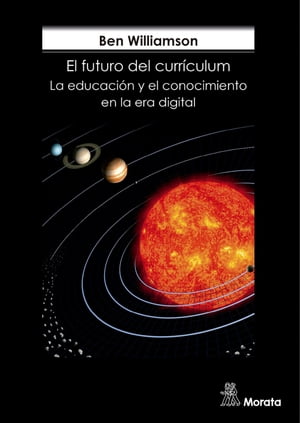 El futuro del curr?culum La educaci?n y el conocimiento en la era digital【電子書籍】[ Ben Willi..