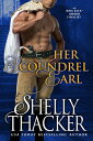 Her Scoundrel Earl【電子書籍】[ Shelly Tha