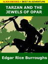 Tarzan and the Jewels of Opar【電子書籍】[