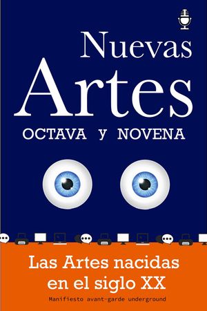 Octava y Novena, las Nuevas Artes