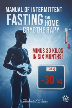 Manual Of Intermittent Fasting And Home Cryotherapy