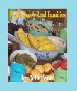 Real Food 4 Real Families【電子書籍】[ Beth Price ]