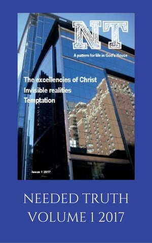 Needed Truth 2017 Issue 1Żҽҡ[ Hayes Press ]