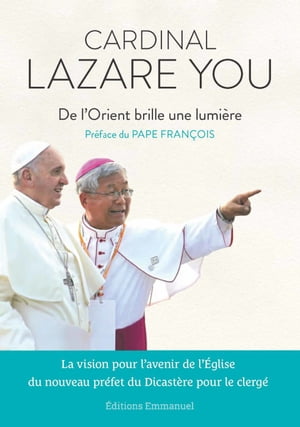 De lOrient brille une lumi?re La vision pour lavenir de l?glise du nouveau pr?fet du Dicast?re pour le clerg?.Żҽҡ[ Lazare You ]