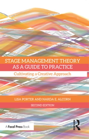 Stage Management Theory as a Guide to Practice