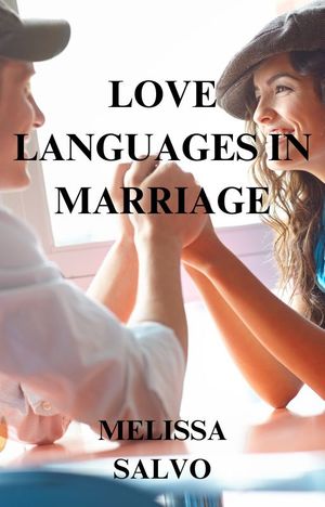 Love Languages in Marriage
