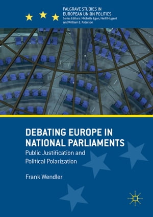 ŷKoboŻҽҥȥ㤨Debating Europe in National Parliaments Public Justification and Political PolarizationŻҽҡ[ Frank Wendler ]פβǤʤ6,076ߤˤʤޤ