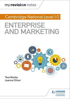 My Revision Notes: Cambridge National Level 1/2 Enterprise and Marketing