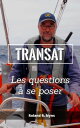 Transat Les questions se poser【電子書籍】 Roland R. Nyns
