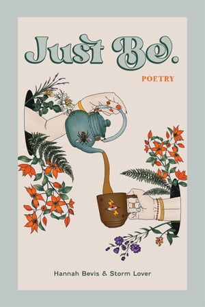 Just Be【電子書籍】[ Hannah Bevis ]