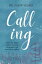 Calling: How the Bible Draws the Line Between True and False CallingŻҽҡ[ Philip Yeung ]