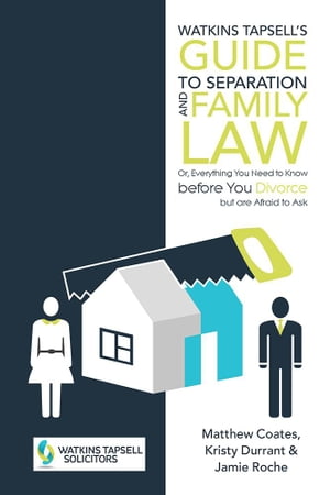 Watkins Tapsell’S Guide to Separation and Family Law