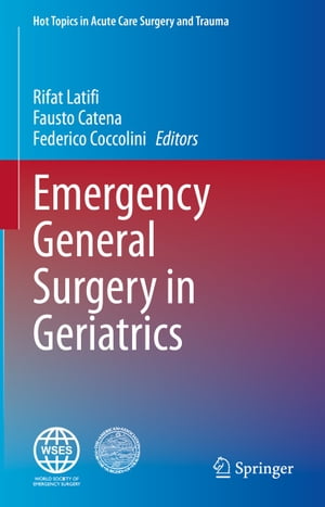 Emergency General Surgery in Geriatrics【電子書籍】