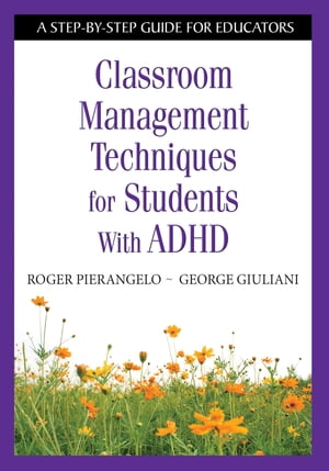 Classroom Management Techniques for Students With ADHD