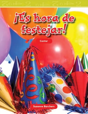 ¡Es hora de festejar!