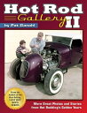 Hot Rod Gallery II: More Great Photos and Stories from Hot Rodding's Golden Years【電子書籍】[ Pat Ganahl ]