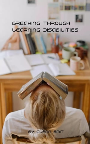 Breaking Through Learning Disabilities