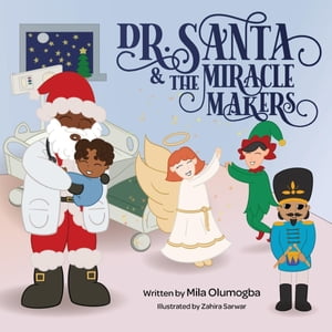 Dr.Santa & The Miracle Makers