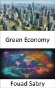 Green Economy Green Economy, Navigating Prosperity in a Sustainable World【電子書籍】[...