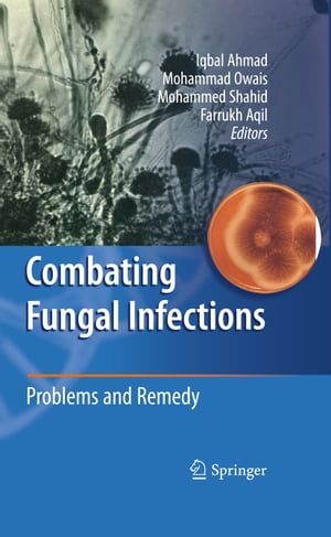 Combating Fungal Infections Problems and Remedy【電子書籍】