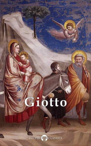 Complete Works of Giotto (Delphi Classics)