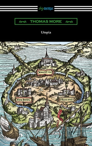 Utopia (Translated by Gilbert Burnet with Introductions by Henry Morley and William D. Armes)Żҽҡ[ Thomas More ]