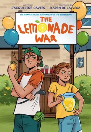 The Lemonade War Graphic Novel【電子書籍】[ Jacqueline Davies ]