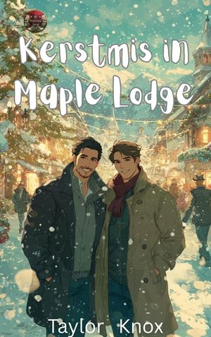 Kerstmis in Maple Lodge Een Kleine-Stad Homoromance voor de Feestdagen【電子書籍】[ Taylor Knox ]