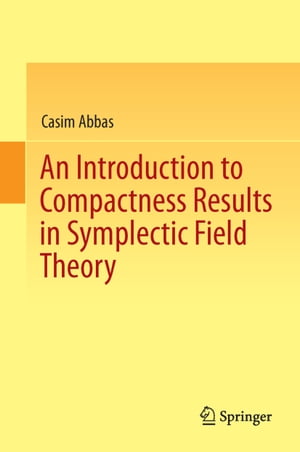 An Introduction to Compactness Results in Symplectic Field Theory