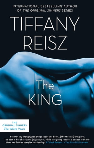 The King【電子書籍】[ Tiffany Reisz ]