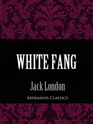 White FangŻҽҡ[ Jack London ]