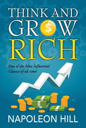 Think and Grow Rich【電子書籍】 Napoleon Hill