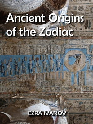 Ancient Origins of the Zodiac