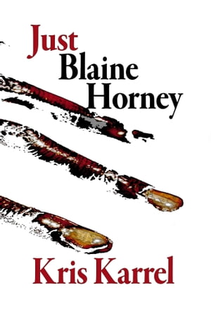 Just Blaine Horney