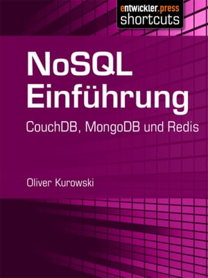 ŷKoboŻҽҥȥ㤨NoSQL Einf?hrung CouchDB, MongoDB und RegisŻҽҡ[ Oliver Kurowski ]פβǤʤ200ߤˤʤޤ