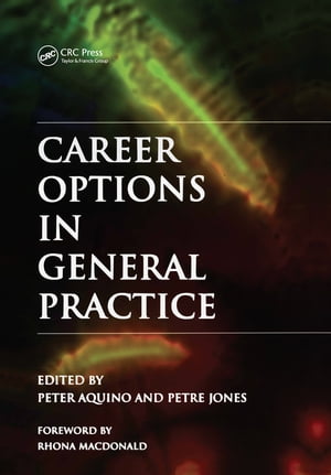 Career Options in General Practice【電子書籍】[ Peter Aquino ]