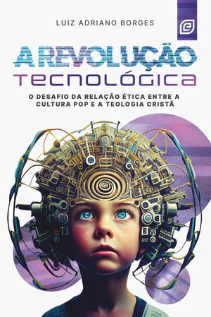 A revolução tecnológica - eBook