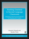 Teaching Grammar in Second Language Classrooms Integrating Form-Focused Instruction in Communicative Context