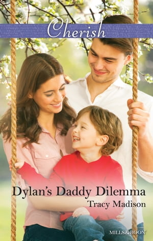 Dylan's Daddy Dilemma