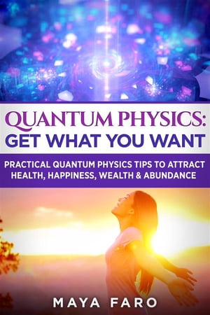 Quantum Physics: Get What You Want