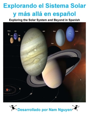 Explorando el Sistema Solar y m?s all? en espa?ol Exploring the Solar System and Beyond in Spanish