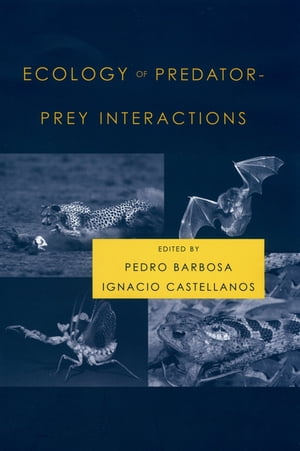 Ecology of Predator-Prey Interactions【電子書籍】