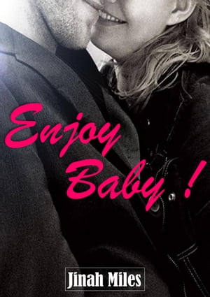 Enjoy Baby !【電子書籍】[ Jinah Miles ]