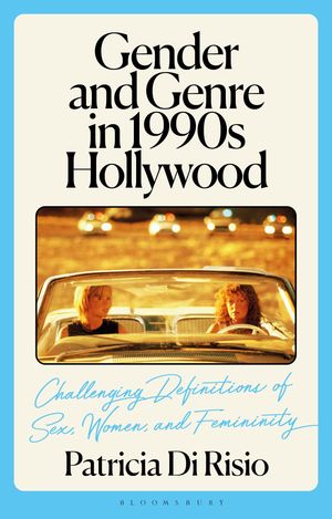 Gender and Genre in 1990s Hollywood